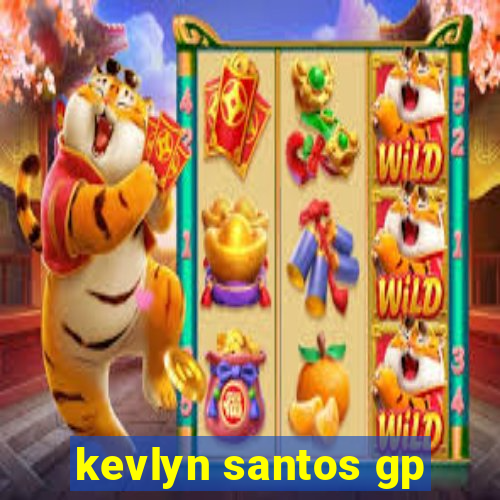 kevlyn santos gp